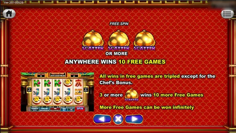 Chu Shen free spin page: three golden cloche scatters anywhere win 10 free games, all wins tripled except the Chef's Bonus, more free games can be won infinitely